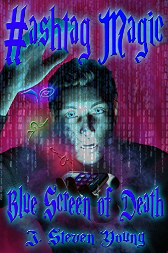 Blue Screen of Death (Hashtag Magic Book 1)