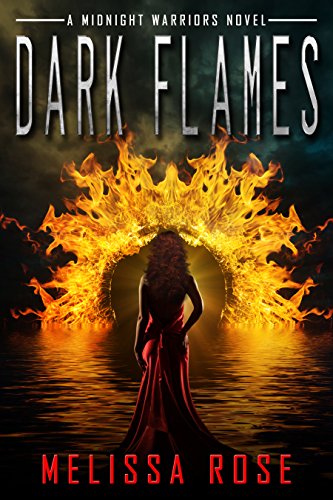 Dark Flames:Paranormal Urban Fantasy Mythical Warrior and Demon Series (Midnight Warriors Book 1)