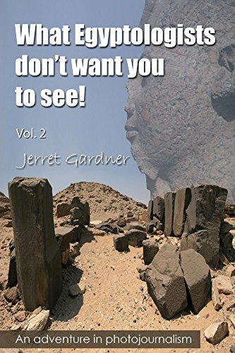 What Egyptologists don't want you to see! An adventure in photojournalism: B&W Version (Volume 2)