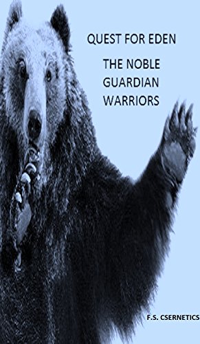 Quest For Eden: The Noble Guardian Warriors
