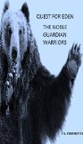 Quest For Eden: The Noble Guardian Warriors
