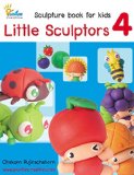 Little Sculptors 4: Fruit & Vegetable, Flower & Insect