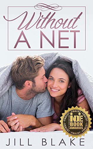 Without a Net (The Santa Monica Trilogy Book 1)
