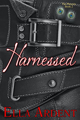 Harnessed (The Phoenix Book 2)
