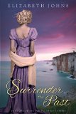 Surrender the Past: Traditional Regency Romance (Loring-Abbott Series Book 1)