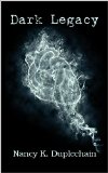 Dark Legacy (The Dark Trilogy Book 3)