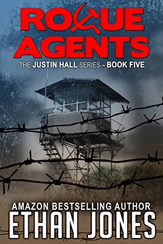 Rogue Agents (Justin Hall # 5)