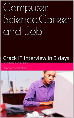 Computer Science,Career and Job: Crack IT Interview in 3 days (English Edition)
