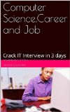 Computer Science,Career and Job: Crack IT Interview in 3 days