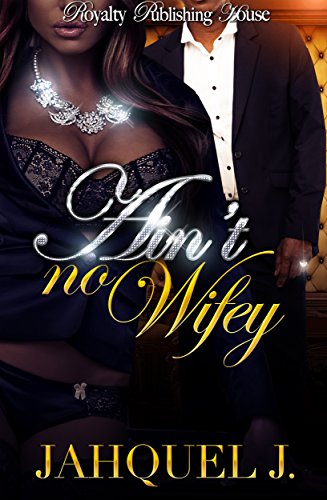 Ain't No Wifey