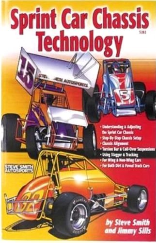 SPRINT RACING COMPLETE CHASSIS TECHNOLOGY GUIDE - INCLUDES - Suspenion, Torsion Bar, Coil-Over, Shocks, Tires, Aligement, Wings, Aerodynamics, non-wing cars, Dirt Track Paved Track