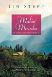 Makin' Miracles (A Smoky Mountain Novel Book 7)