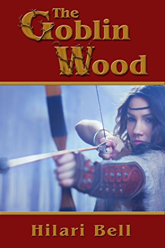 The Goblin Wood (The Goblin Trilogy Book 1)