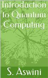 Introduction to Quantum Computing