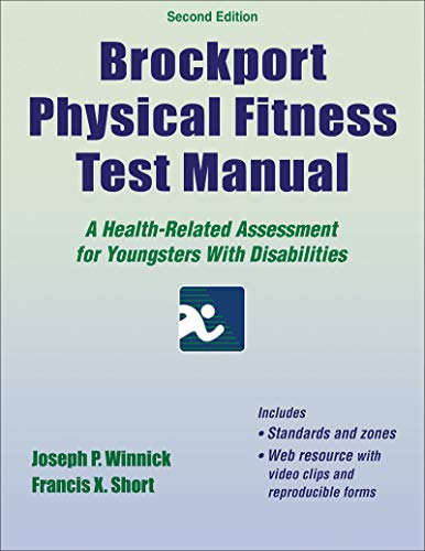 Brockport Physical Fitness Test Manual: A Health-Related Assessment for Youngsters With Disabilities