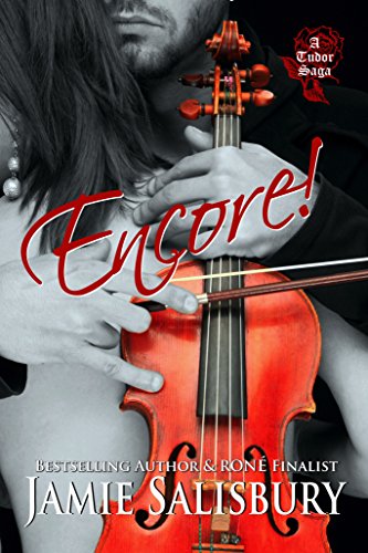 Encore! (Tudor Saga Book 1)