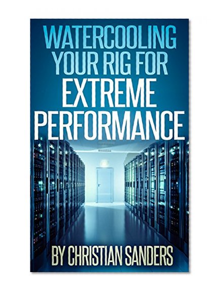 Introduction to Water Cooling Computers for Complete Newbies