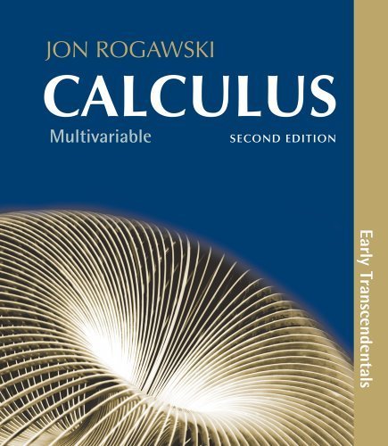 Calculus: Early Transcendentals, Multivariable: Chapters 10-17 by Rogawski, Jon (2011) Hardcover