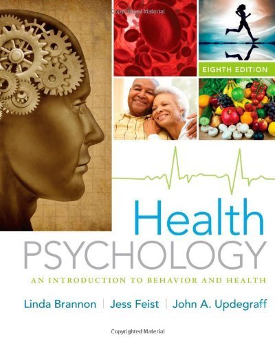 Health Psychology: An Introduction to Behavior and Health by Brannon, Linda, Feist, Jess, Updegraff, John (2013) Hardcover