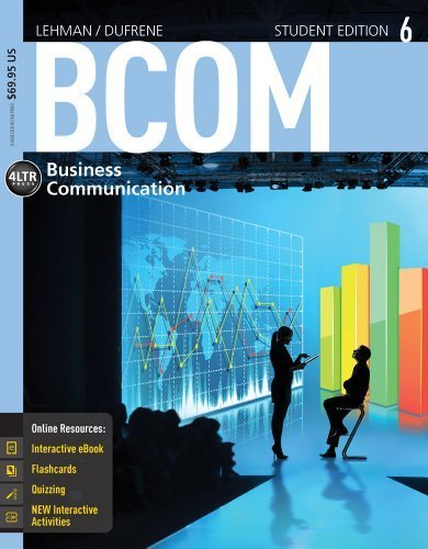 BCOM 6 (with CourseMate Printed Access Card) (New, Engaging Titles from 4ltr Press) by Lehman, Carol M., DuFrene, Debbie D. (2014) Paperback