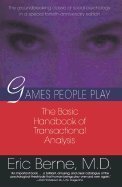 Games People Play by Eric Berne (1969) Mass Market Paperback