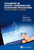Advances in Digital Handwritten Signature Processing:A Human Artefact for e-Society