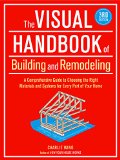The Visual Handbook of Building and Remodeling