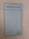 Pelmanism: The Science & Art of Self Realization