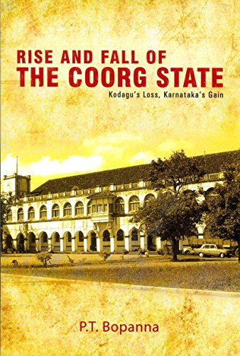 Rise and Fall of the Coorg State: Kodagu's Loss, Karnataka's Gain