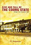 Rise and Fall of the Coorg State: Kodagu's Loss, Karnataka's Gain