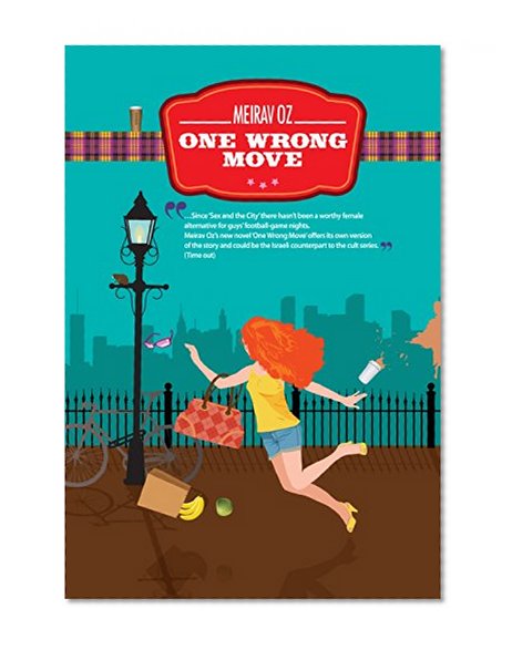 One Wrong Move: A Romance Novel (Romantic Comedy)