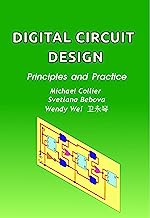 Digital Circuit Design: Principles and Practice (Technology Today Book 3)