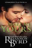 Make Me Yours (Dangerous Tides)