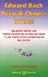 Edward Bach y Deepak Chopra unidos (Spanish Edition)