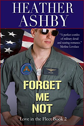 Forget Me Not (Love in the Fleet Book 2)