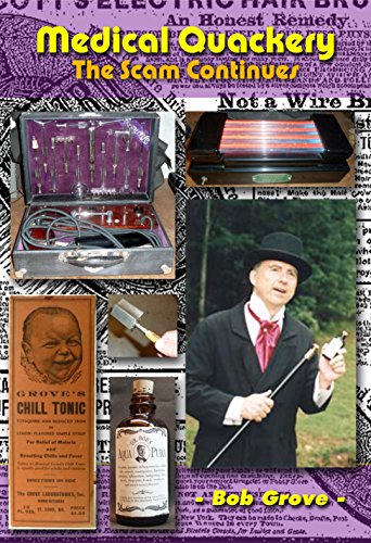 MEDICAL QUACKERY: The Scam Continues