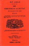 Cherokee Almanac For the Year of Our Lord 1851. With a brief history of Rev. Samuel Austin Worcester, Edwin Archer, and The Park Hill Press