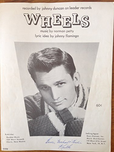 [Sheet Music] Wheels. Piano/ Vocals/ Chords. Recorded by johnny duncan on leader records. music by norman petty. lyric idea by johnny flamingo