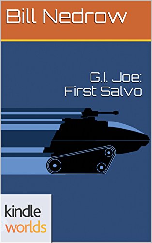 G.I. JOE: G.I. Joe: First Salvo (Kindle Worlds)
