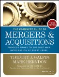 The Complete Guide to Mergers and Acquisitions: Process Tools to Support M&A Integration at Every Level (Jossey-Bass Professional Management)