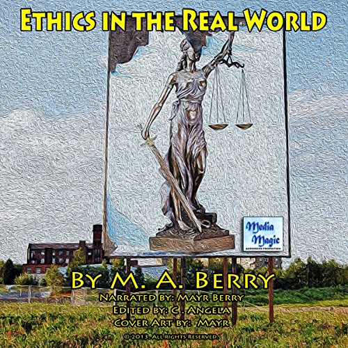 Ethics in the Real World