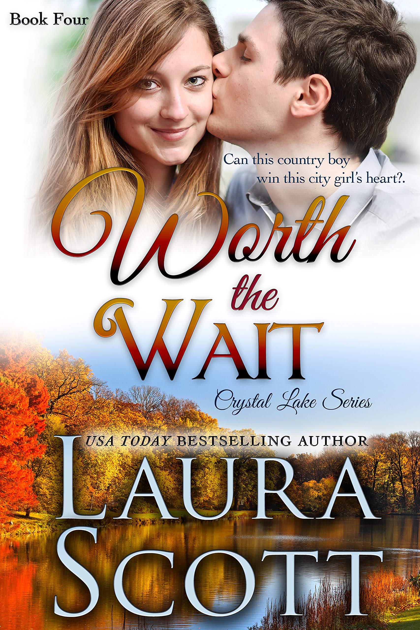Worth The Wait: A Small Town Christian Romance (Crystal Lake Series Book 4)