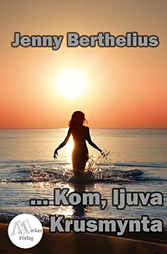 Kom ljuva Krusmynta (Swedish Edition)