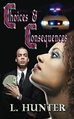 Choices & Consequences