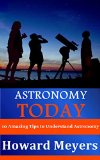 Astronomy Today: 10 Amazing Tips to Understand Astronomy