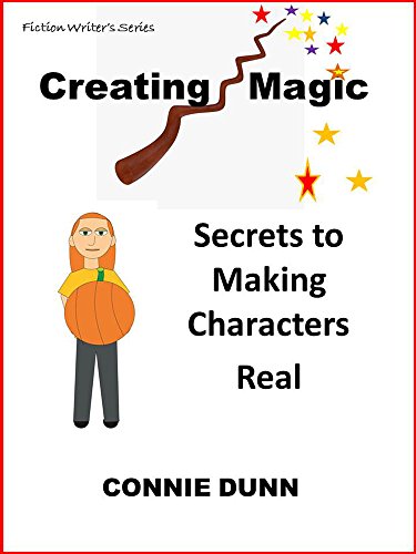 Creating Magic: Secrets to Making Characters Real