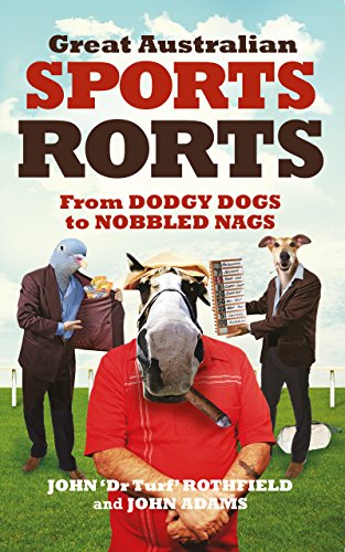 Great Australian Sports Rorts: From dodgy dogs to nobbled nags