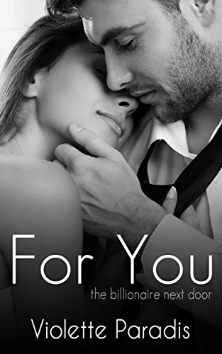 For You (The Billionaire Next Door Book 2)