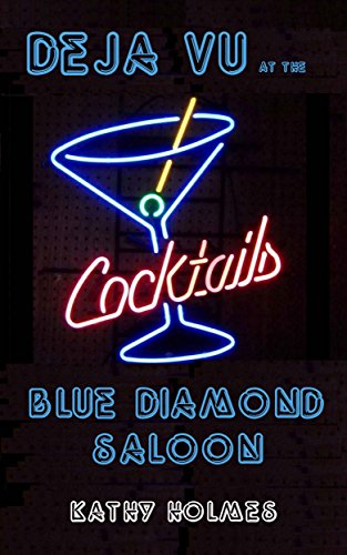 DÃ©jÃ  vu at the Blue Diamond Saloon