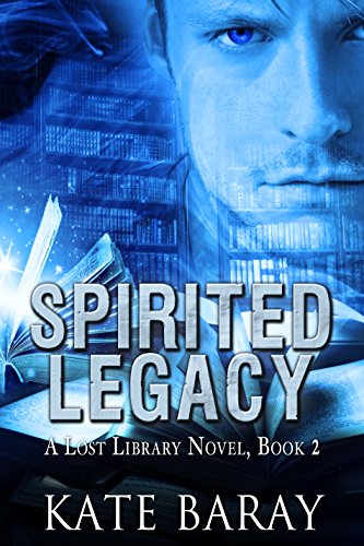 Spirited Legacy (Lost Library Book 2)